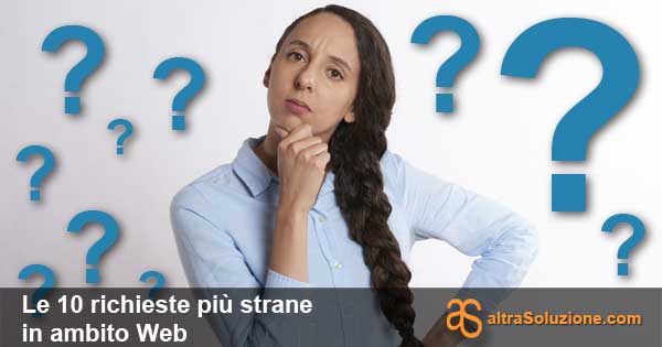 Richieste strane