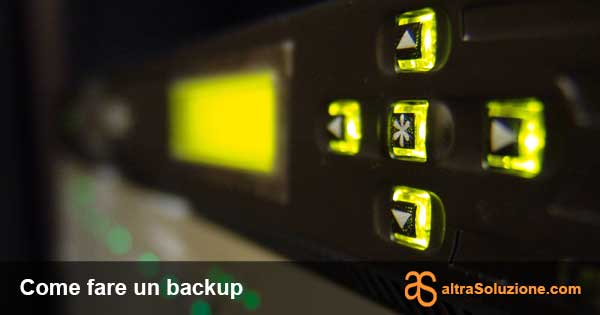 Come fare un backup