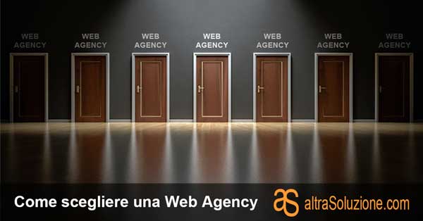 Come scegliere una Web Agency