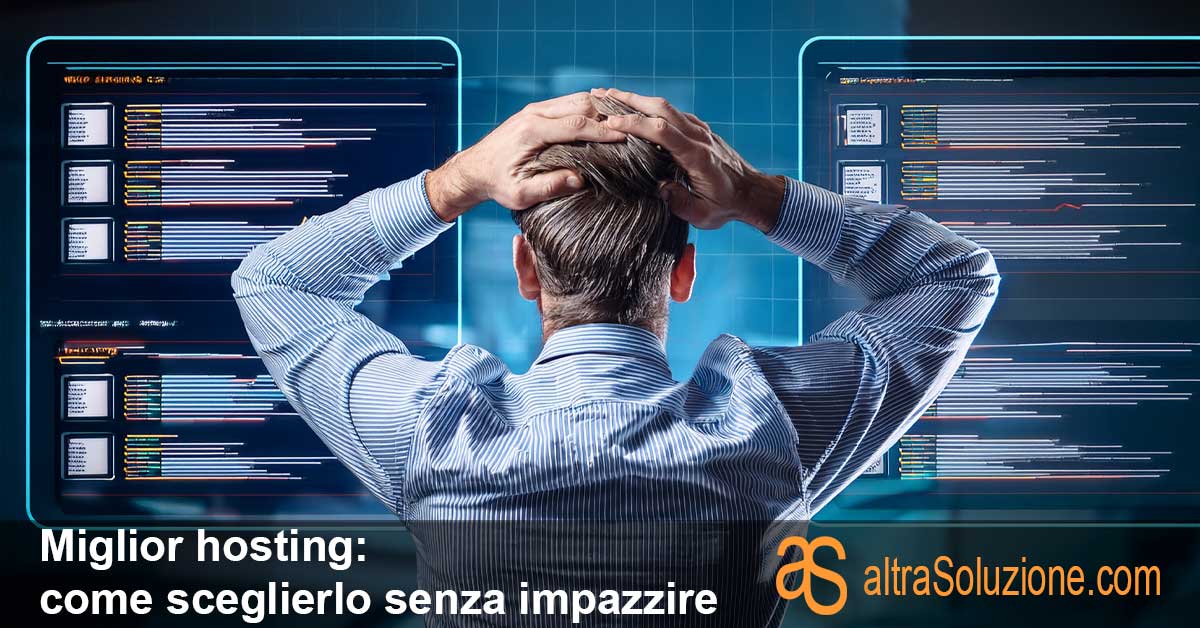 Scegliere un hosting è difficile