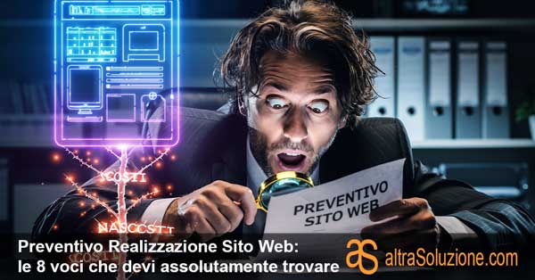 Preventivo Realizzazione Sito Web: le 8 voci che devi assolutamente trovare