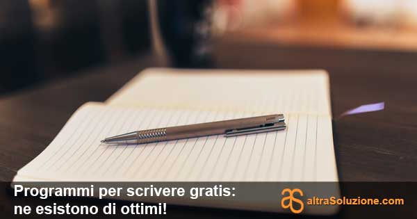 Programmi per scrivere gratuiti