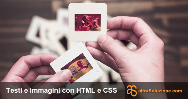 Testi e immagini con HTML e CSS